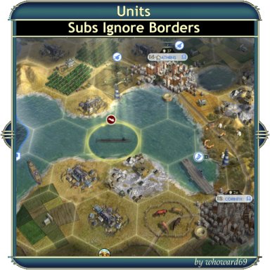 Units - Subs Ignore Borders