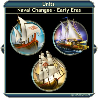 Units - Naval Changes - Early Eras